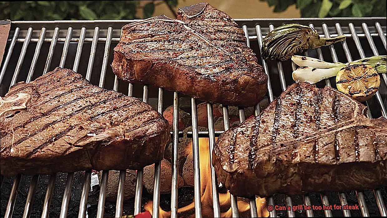 Can a grill be too hot for steak-5