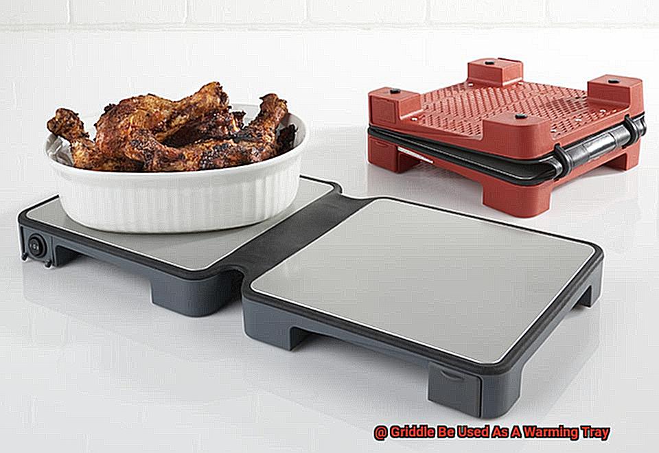 Griddle Be Used As A Warming Tray-5