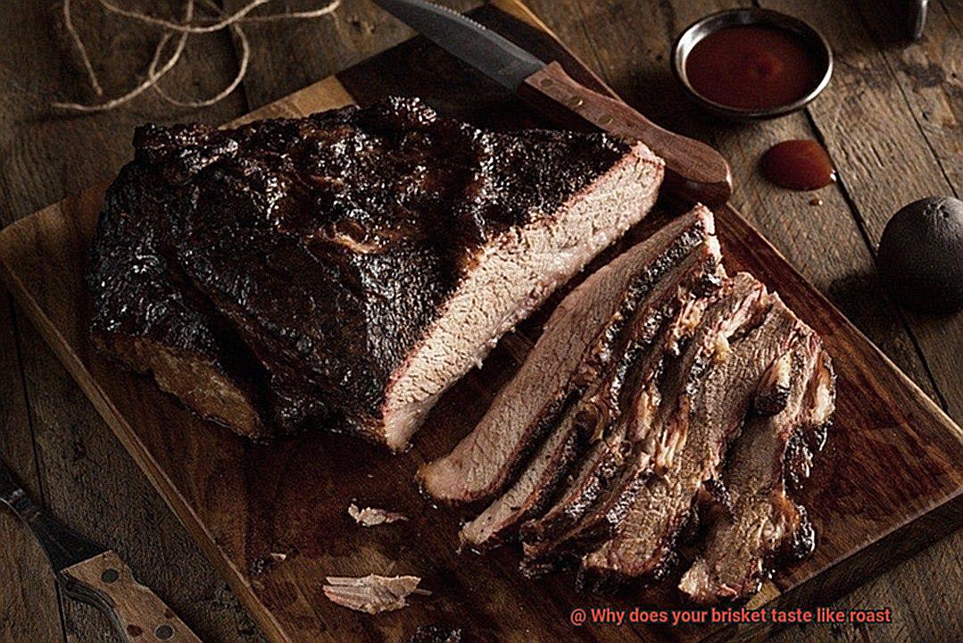 Why does your brisket taste like roast-3