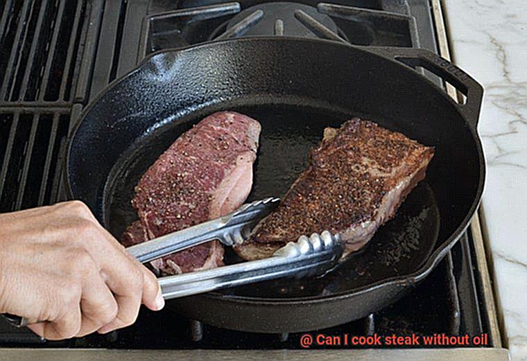Can I cook steak without oil-6