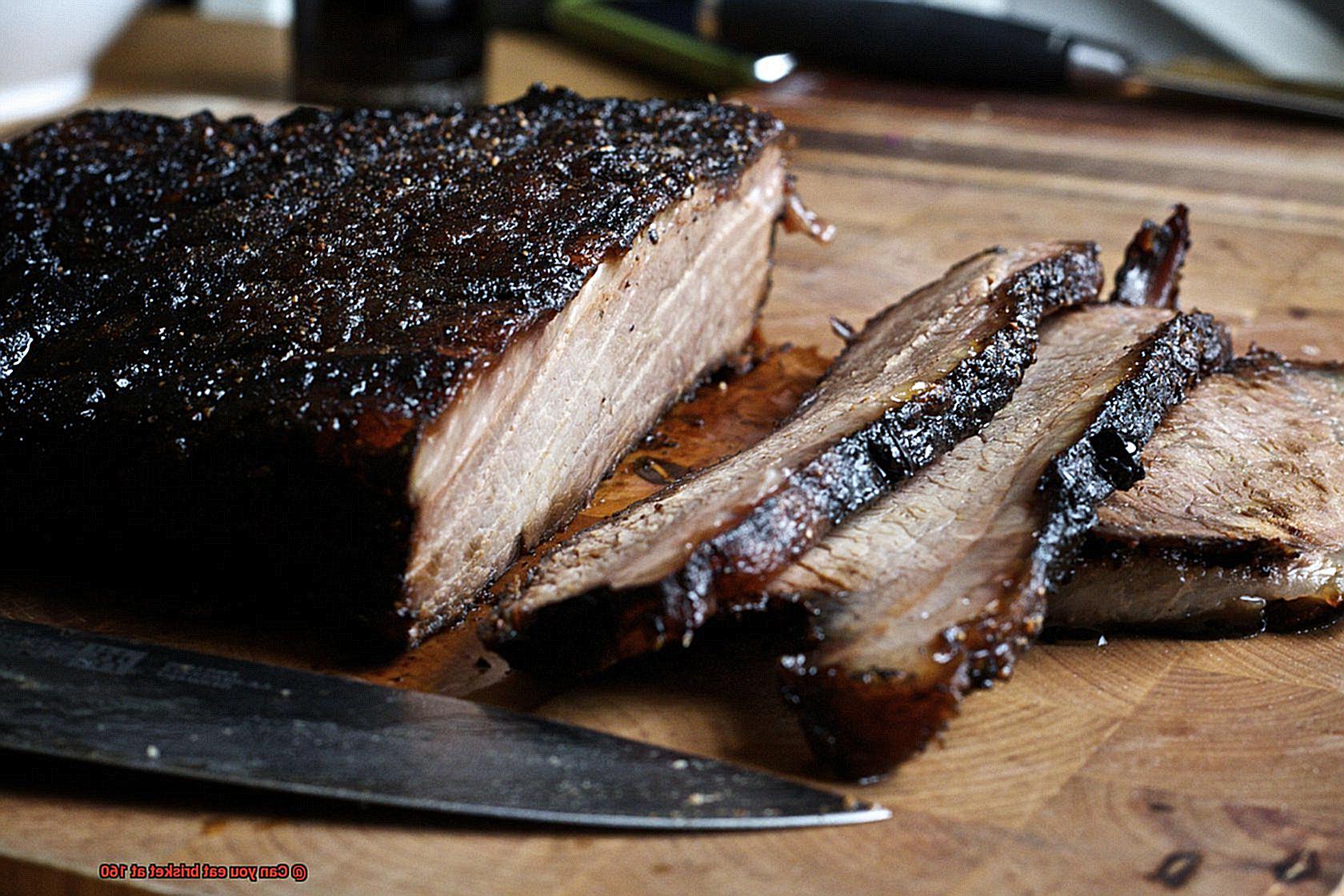 Can you eat brisket at 160? Pastime Bar And Grill