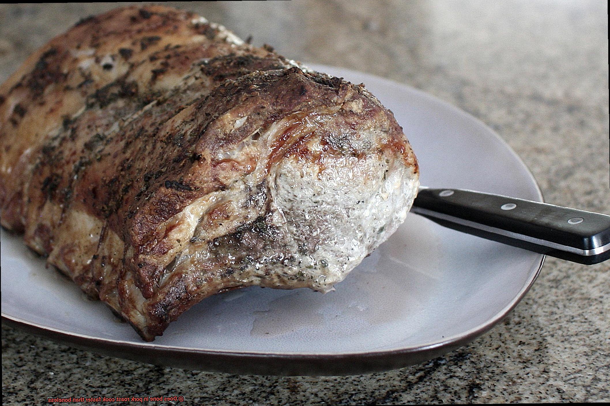 Does bone in pork roast cook faster than boneless-2