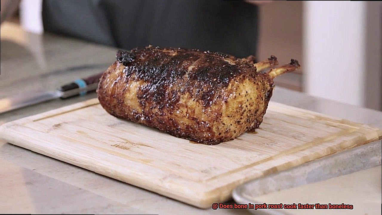 Does bone in pork roast cook faster than boneless? Pastime Bar And Grill