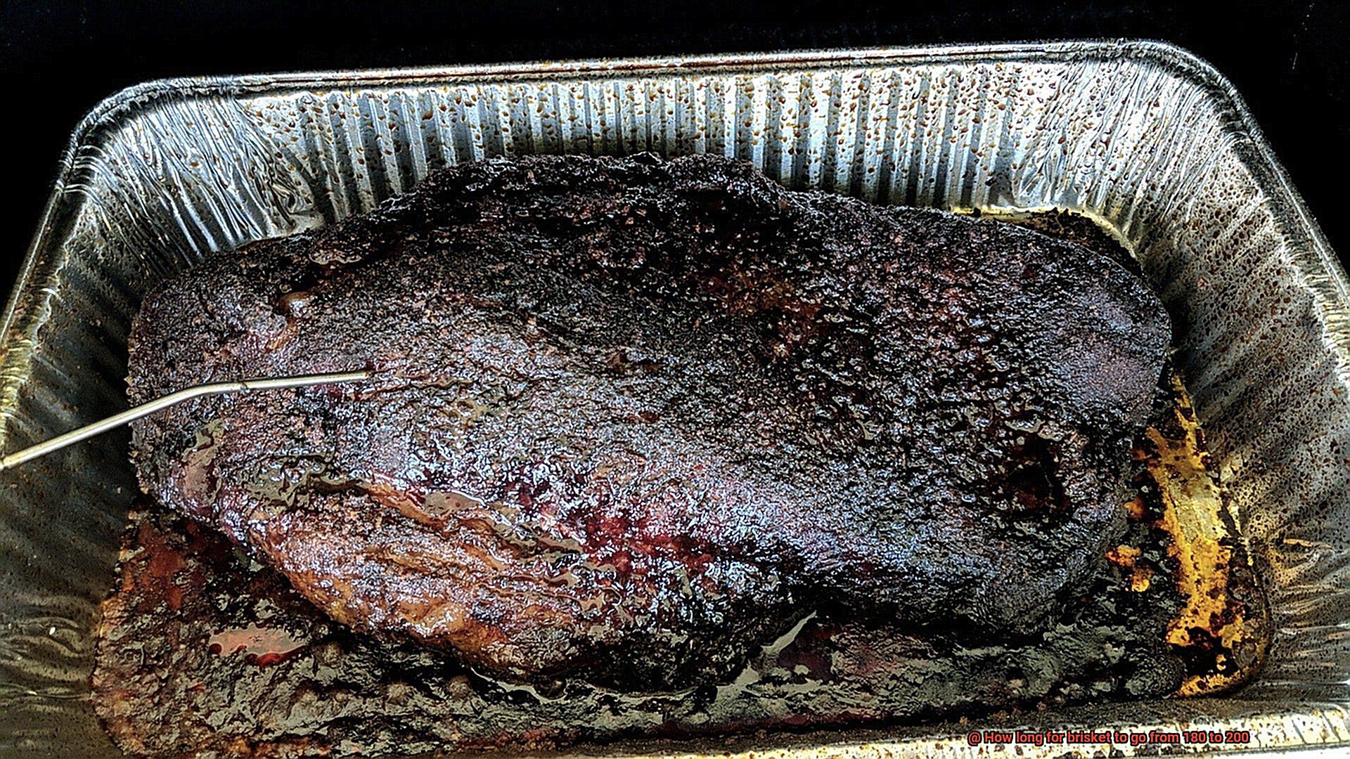 How long for brisket to go from 180 to 200-3