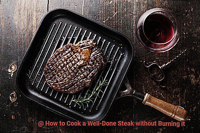 How to Cook a Well-Done Steak without Burning it-5