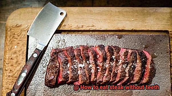 How to eat steak without teeth-3