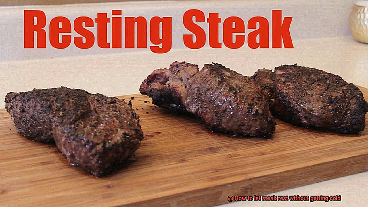 How to let steak rest without getting cold-3