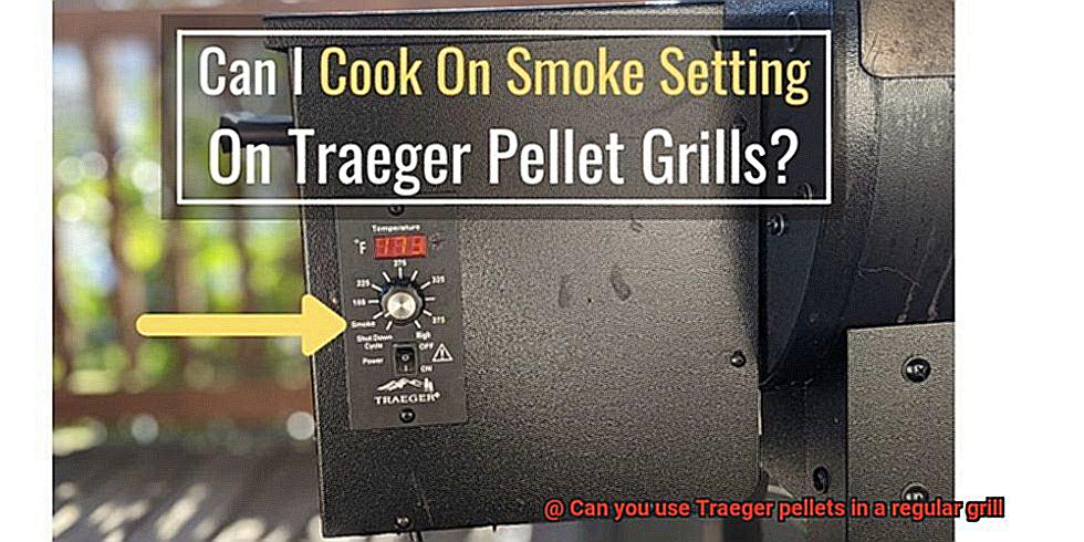 Can you use Traeger pellets in a regular grill-8