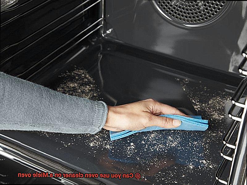 Can you use oven cleaner on a Miele oven-7