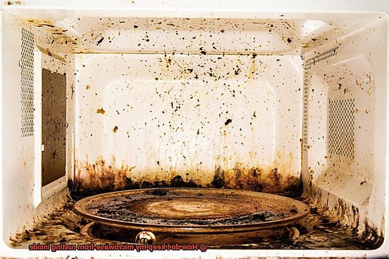 Rust Free Microwave How do I keep my microwave from rusting inside? - Pastime Bar And Grill