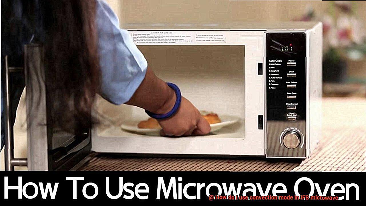 How do I use convection mode in IFB microwave-3
