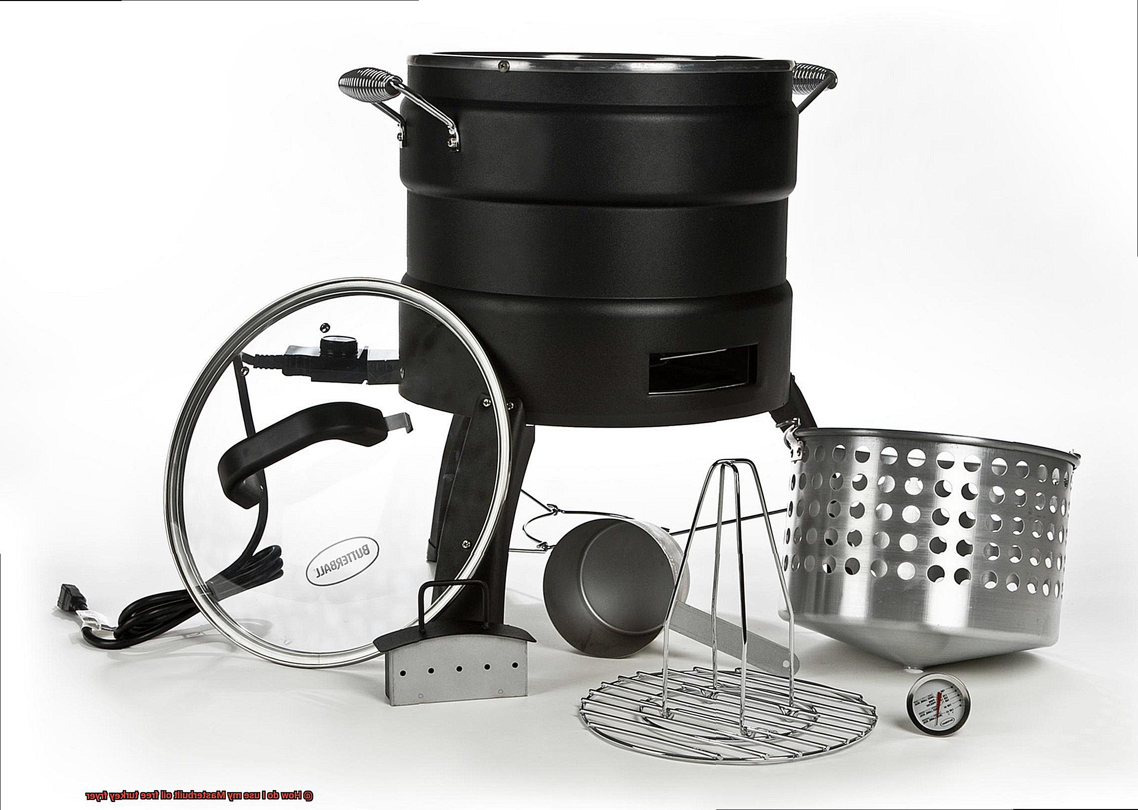 How do I use my Masterbuilt oil free turkey fryer-8