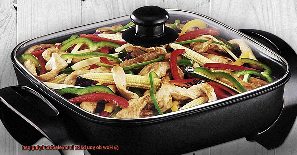 How do you bake in an electric frying pan? Pastime Bar And Grill