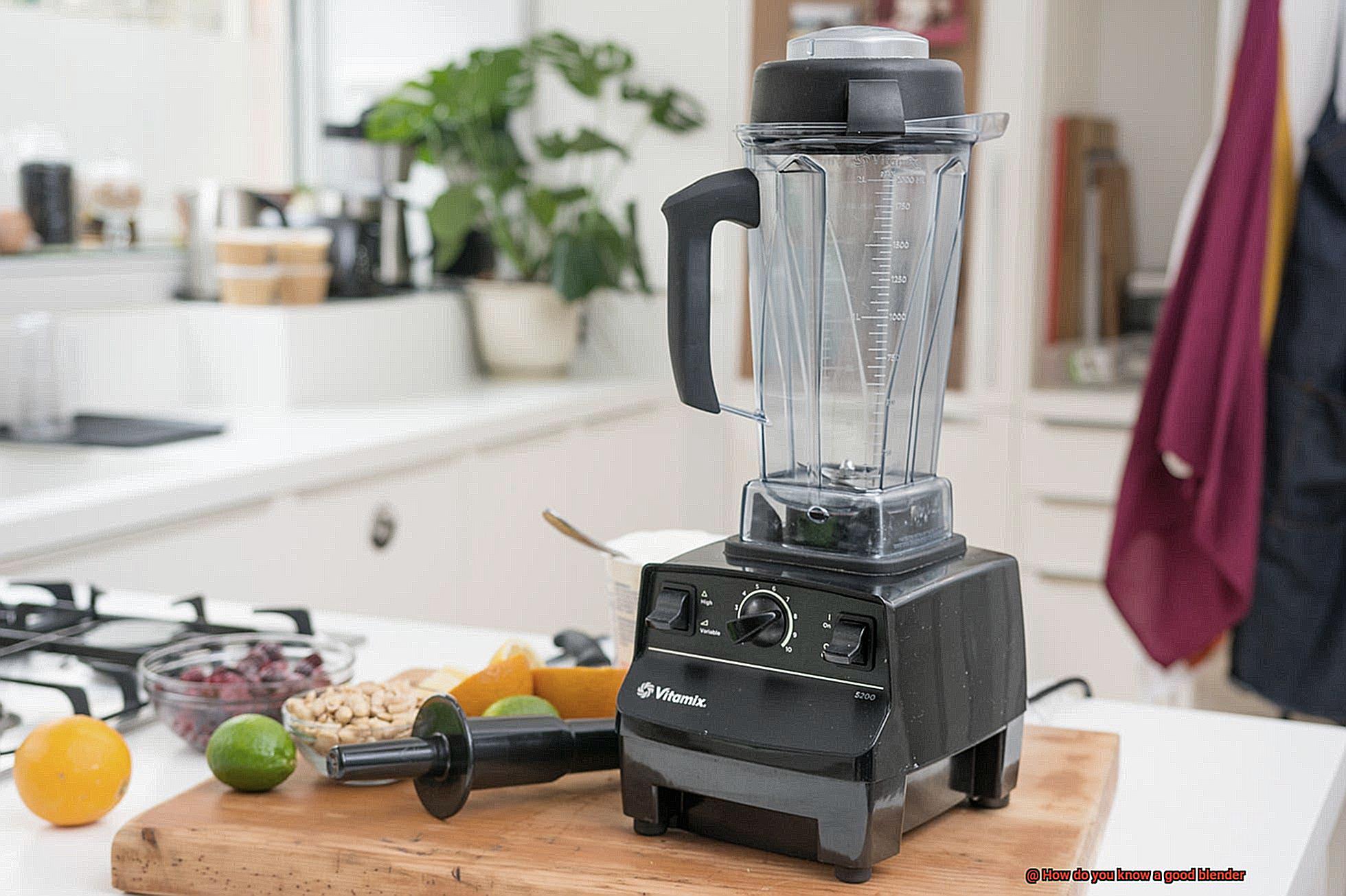 How do you know a good blender-3