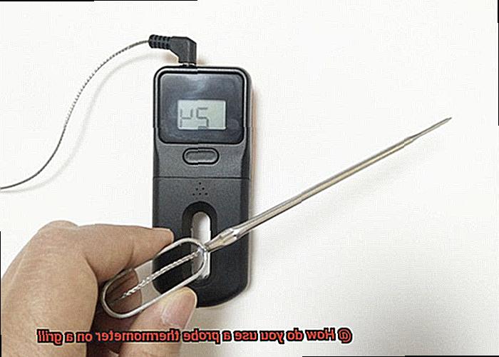 How do you use a probe thermometer on a grill-3