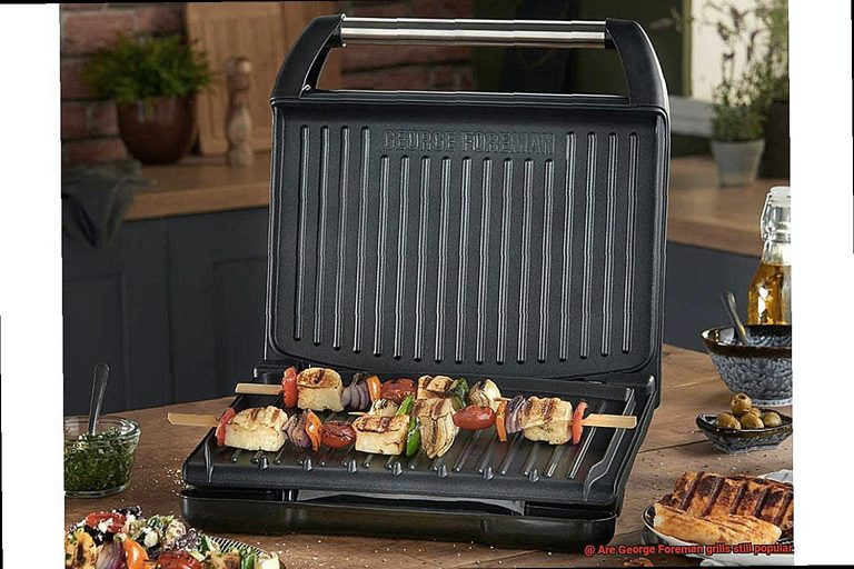 Are Foreman grills still popular? Pastime Bar And Grill