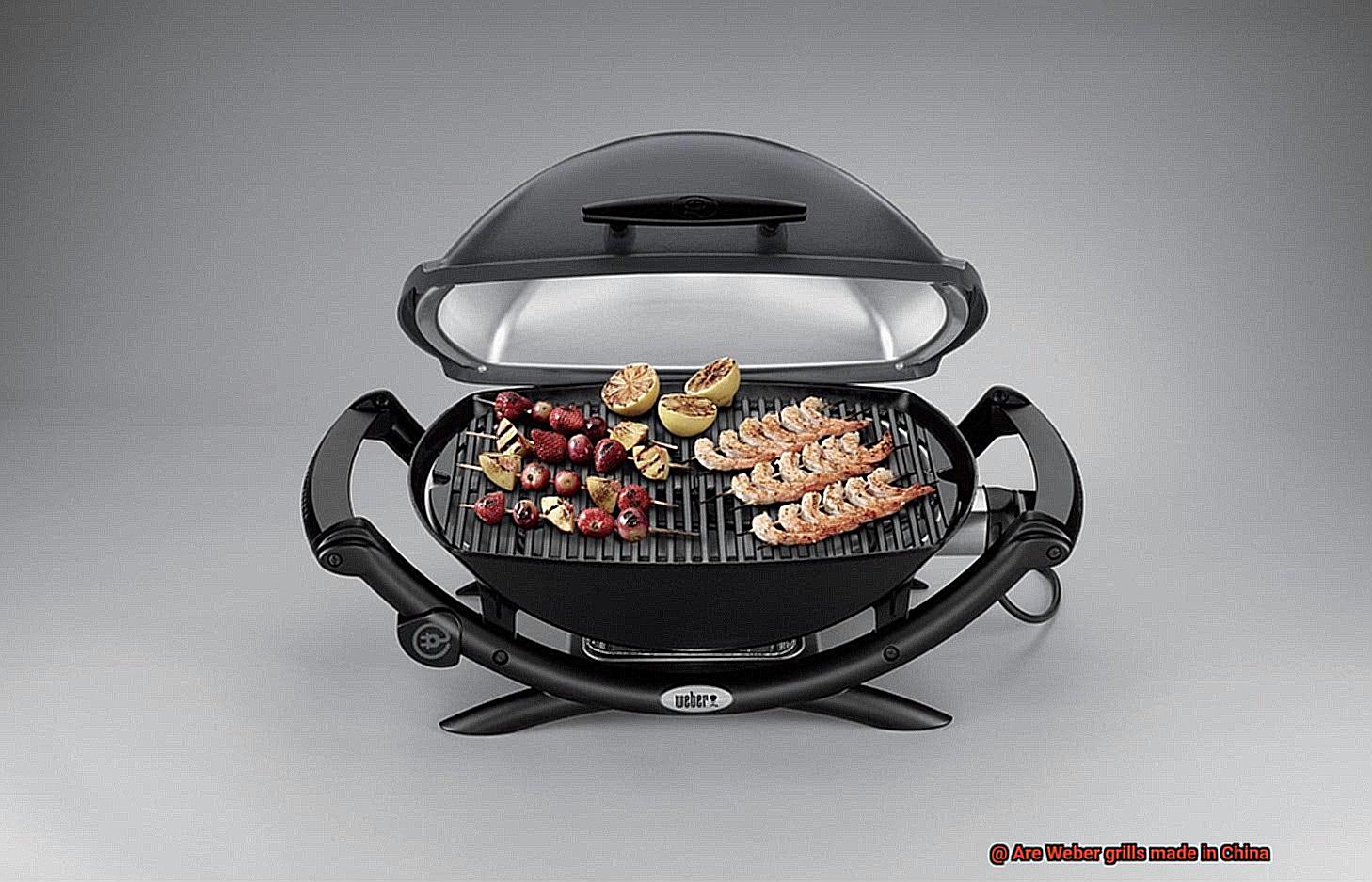 Are Weber grills made in China-3