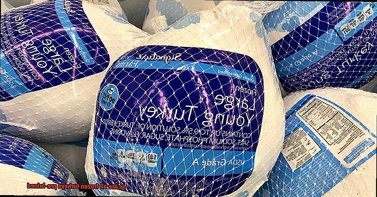 Are all frozen turkeys pre-brined-3