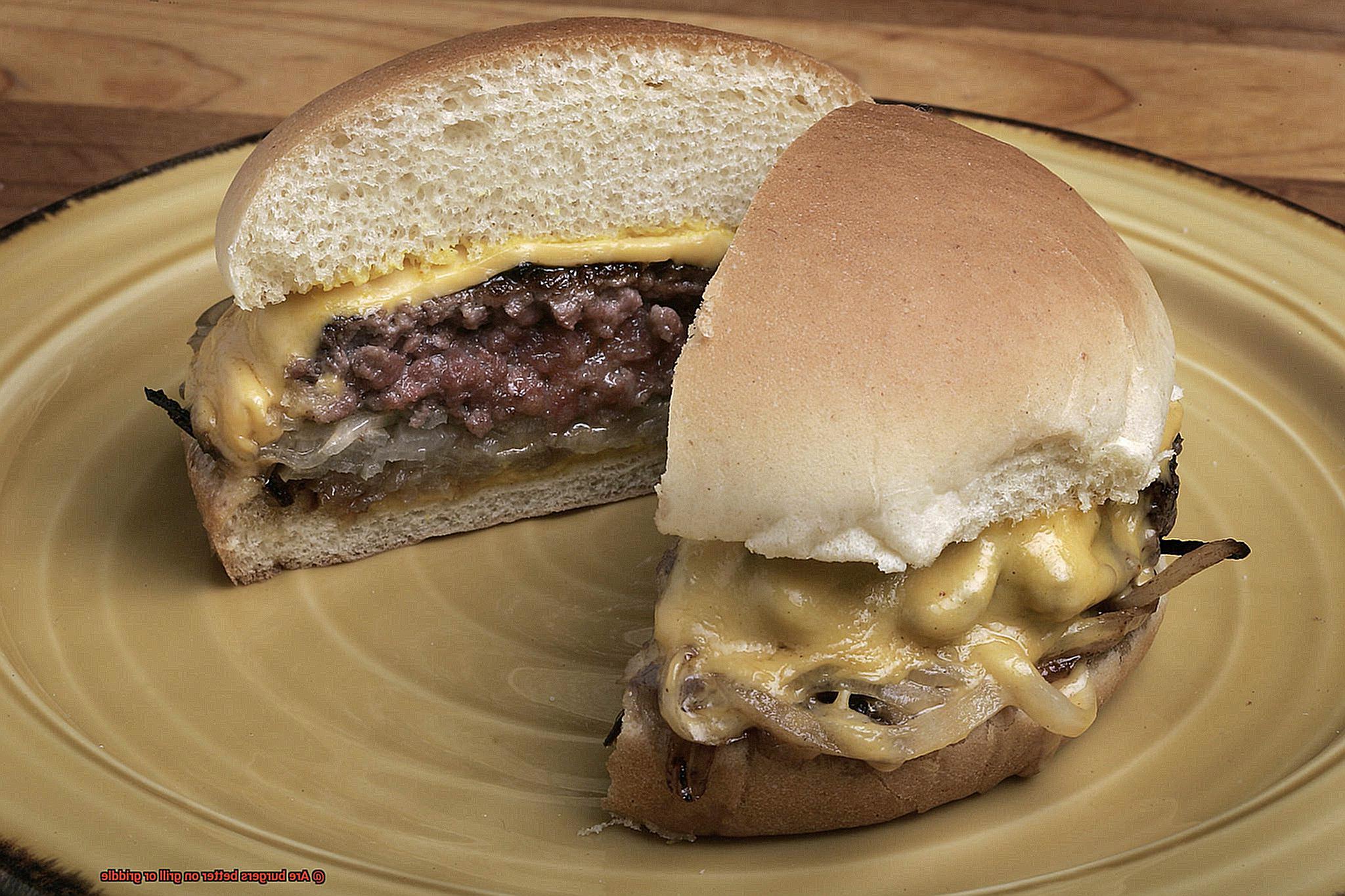 Are burgers better on grill or griddle-8
