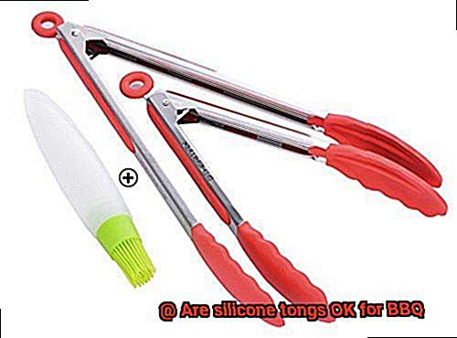 Are silicone tongs OK for BBQ-2