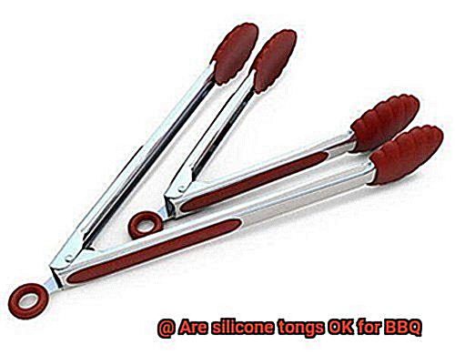 Are silicone tongs OK for BBQ-3