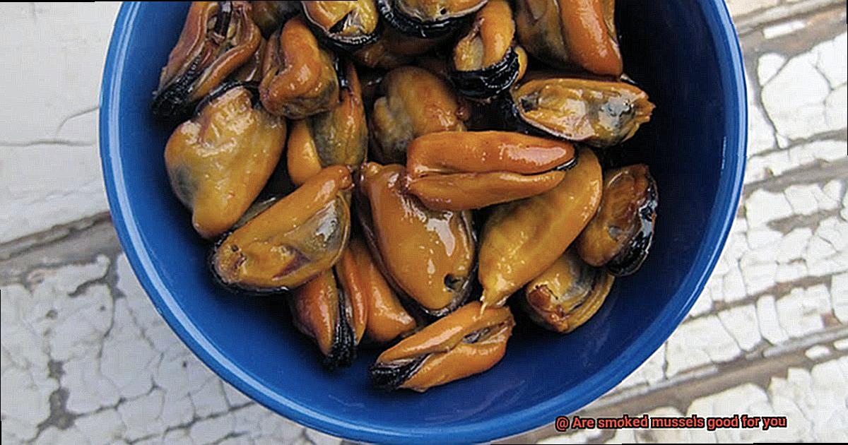 Are smoked mussels good for you? Pastime Bar And Grill