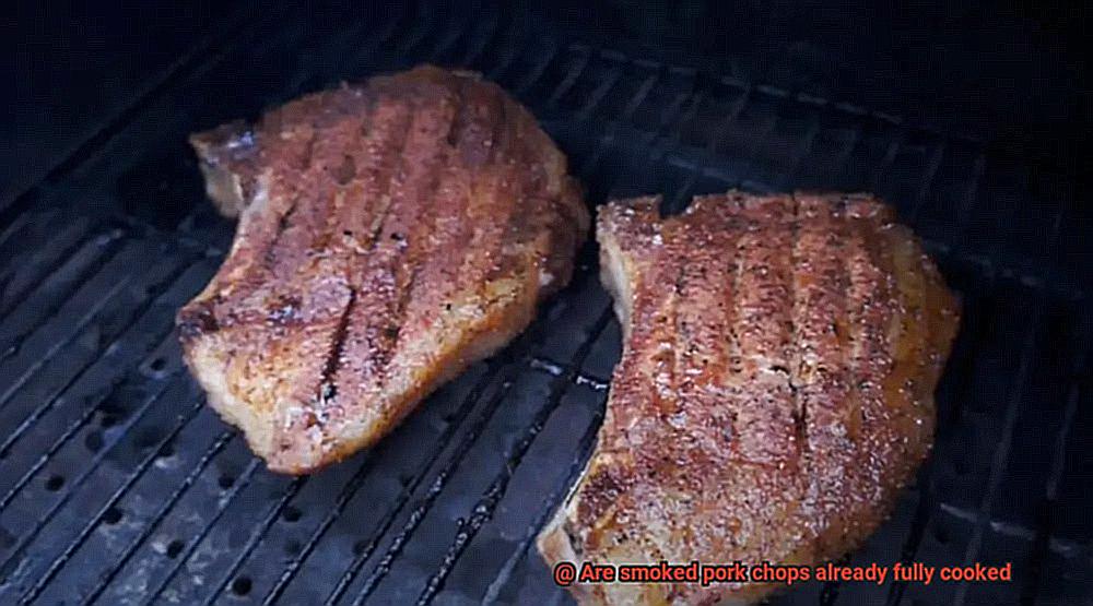 Are smoked pork chops already fully cooked-4