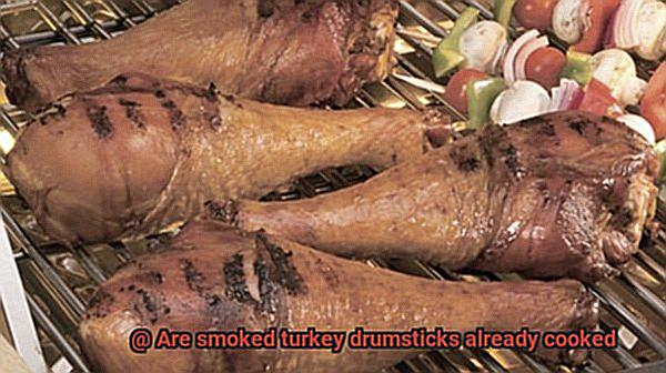 Are smoked turkey drumsticks already cooked-3