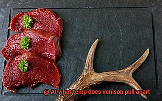 At what temp does venison pull apart-3