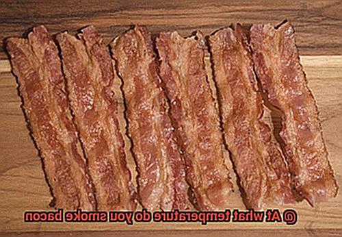 At what temperature do you smoke bacon-6
