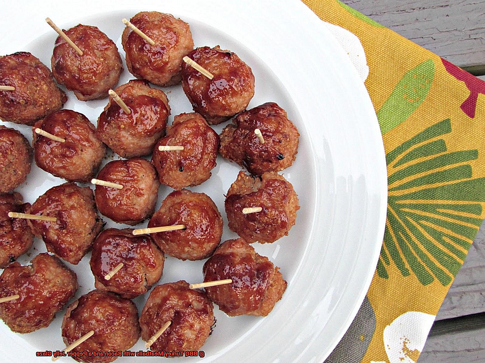 BBQ Turkey Meatballs with Bacon and a Pepper Jelly Glaze? Pastime Bar
