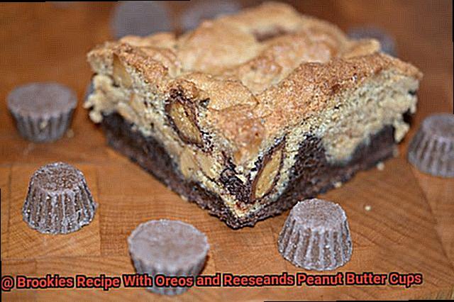 Brookies Recipe With Oreos and Reeseands Peanut Butter Cups-2