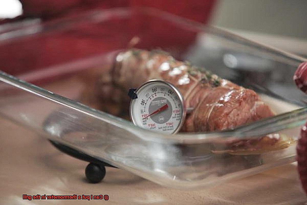 Can I put a thermometer in the grill-6