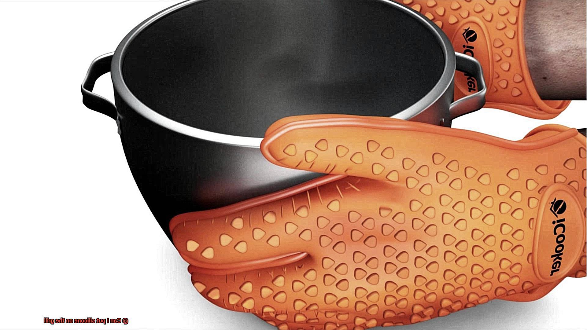 Can I put silicone on the grill-4