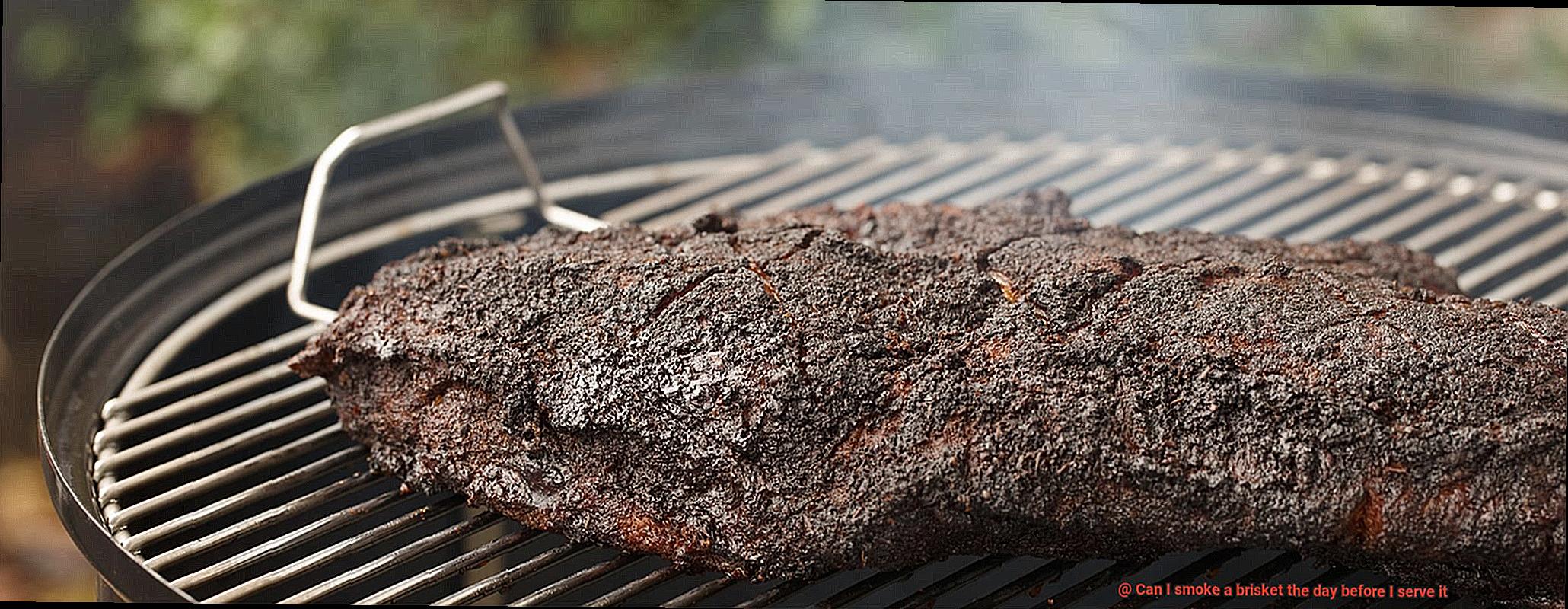Can I smoke a brisket the day before I serve it-4