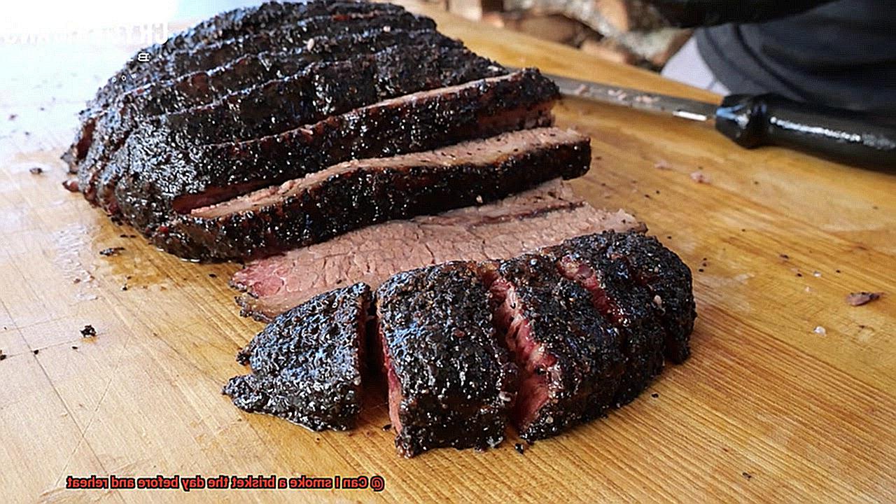 Can I smoke a brisket the day before and reheat-3