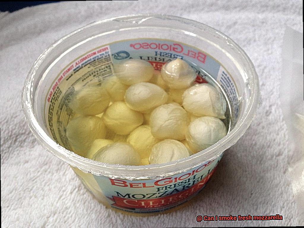 Can I smoke fresh mozzarella-4