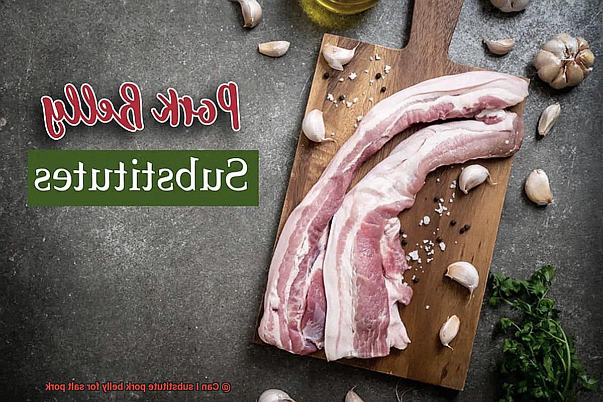 Can I substitute pork belly for salt pork? Pastime Bar And Grill