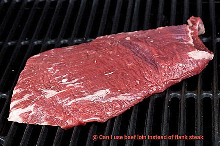 Can I use beef loin instead of flank steak-6