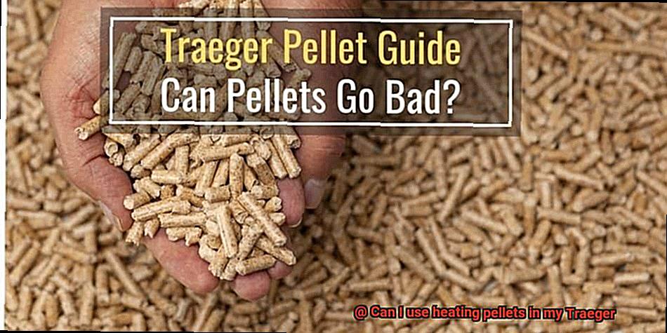 Can I use heating pellets in my Traeger-6