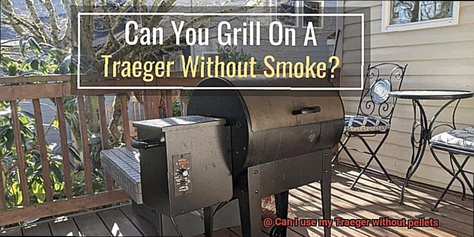 Can I use my Traeger without pellets-2