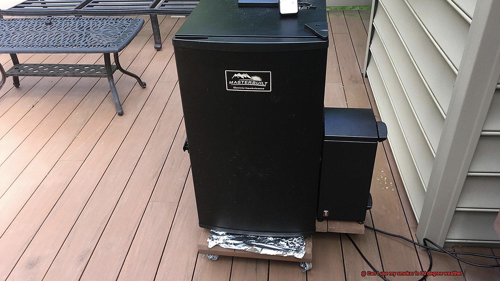Can I use my smoker in 30 degree weather-7