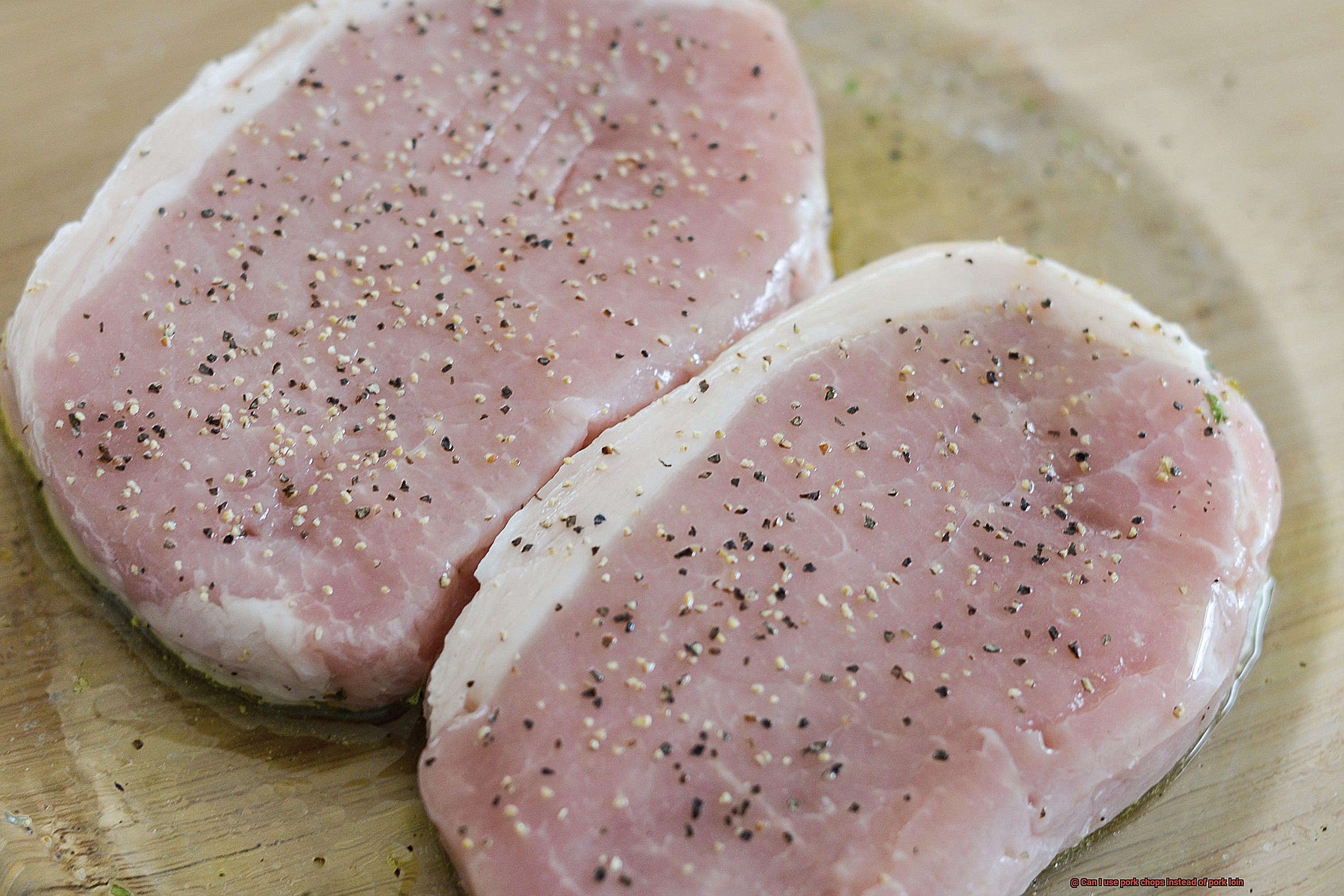 Can I use pork chops instead of pork loin-2