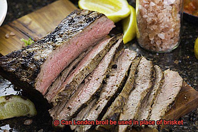 Can London broil be used in place of brisket-3