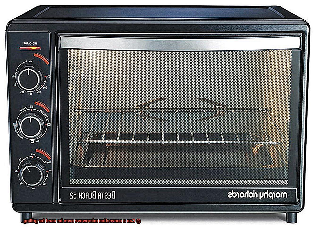 Can a convection microwave oven be used for grilling-4