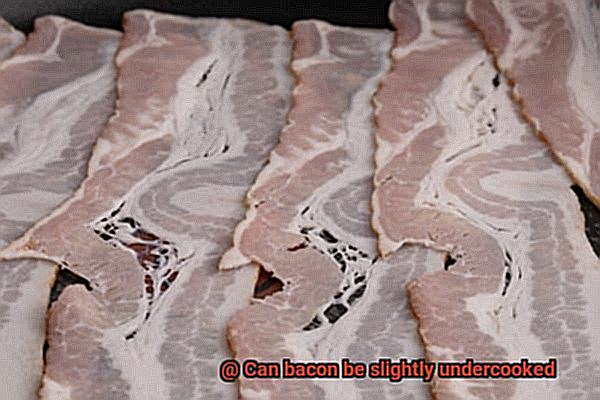 Can bacon be slightly undercooked-7