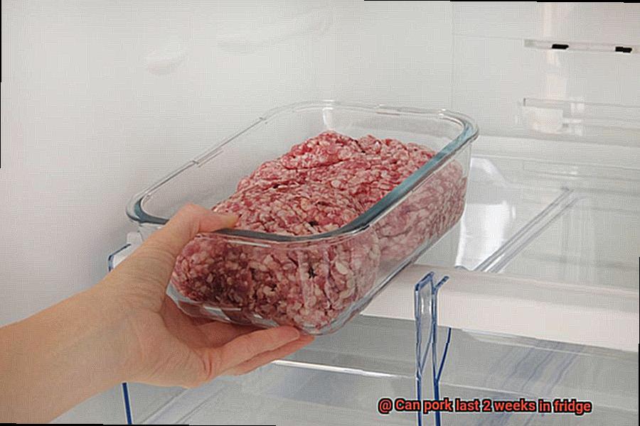 Can pork last 2 weeks in fridge-6