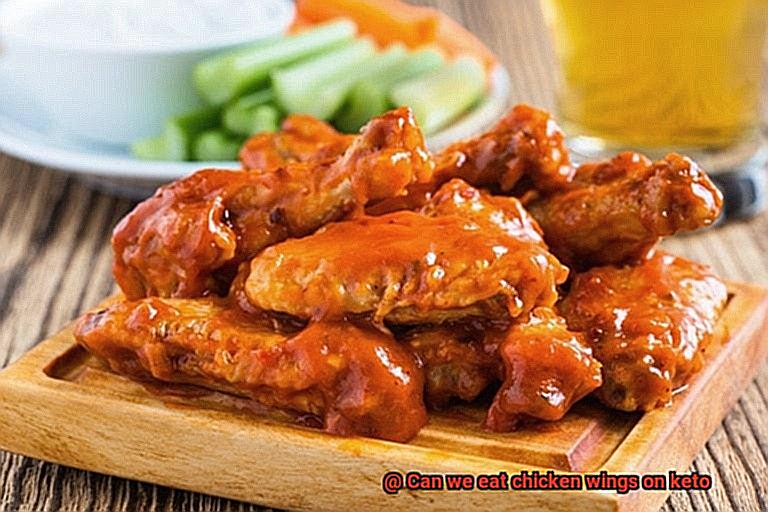 Can we eat chicken wings on keto-6