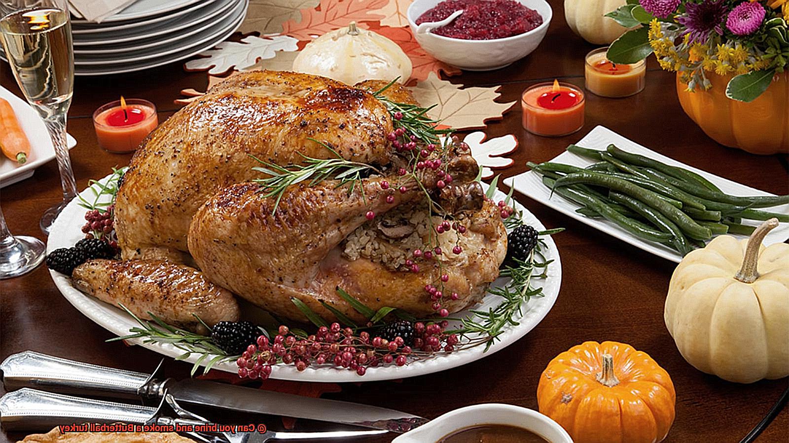 Can you brine and smoke a Butterball turkey-2