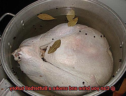 Can you brine and smoke a Butterball turkey-3